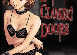Behind Closed Doors